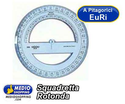 Medioshopping Squadretta Rotonda