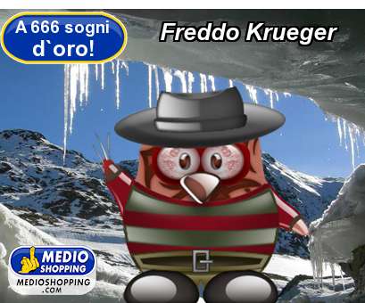Medioshopping Freddo Krueger