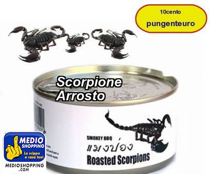 Medioshopping Scorpione Arrosto
